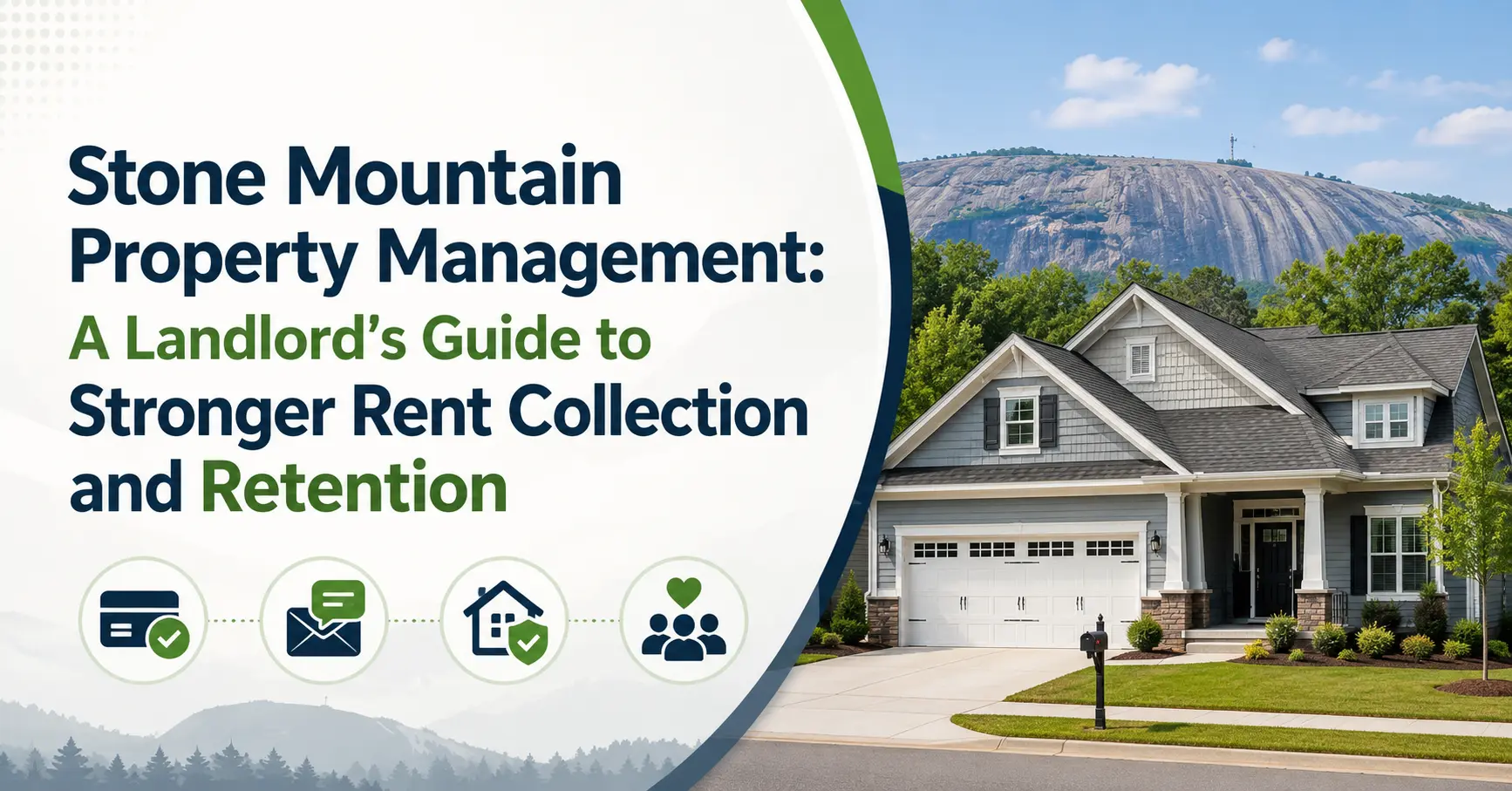 Stone Mountain Property Management: A Landlord’s Guide to Stronger Rent Collection and Retention